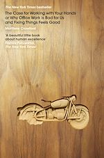 Télécharger le livre :  The Case for Working with Your Hands