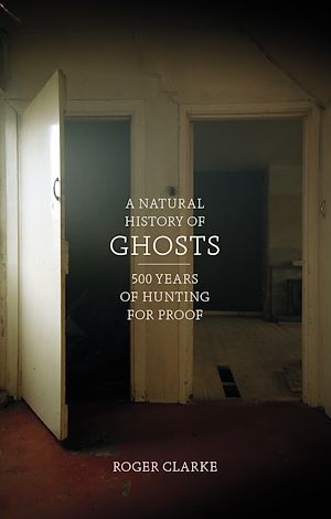 Download the eBook: A Natural History of Ghosts