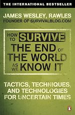 Télécharger le livre :  How to Survive The End Of The World As We Know It