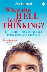 Download this eBook What the Hell is He Thinking?