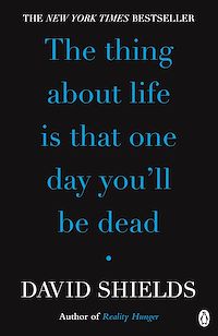 Téléchargez le livre :  The Thing About Life Is That One Day You'll Be Dead