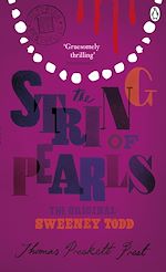Télécharger le livre :  The String of Pearls: A Romance - The Original Sweeney Todd
