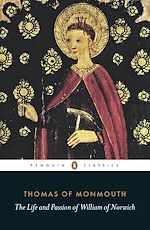 Télécharger le livre :  The Life and Passion of William of Norwich