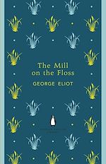 Télécharger le livre :  The Mill on the Floss