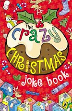 Download this eBook The Crazy Christmas Joke Book