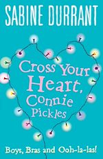 Télécharger le livre :  Cross Your Heart, Connie Pickles