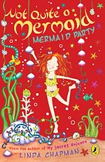 Download this eBook Not Quite a Mermaid: Mermaid Party