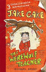 Download this eBook Jake Cake: The Werewolf Teacher