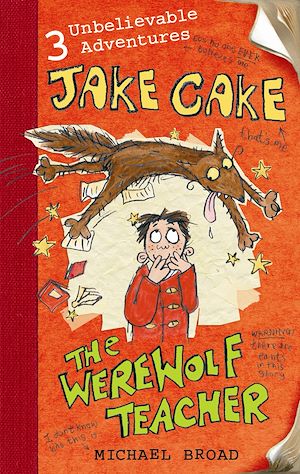 Download the eBook: Jake Cake: The Werewolf Teacher