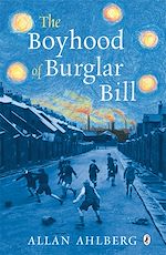 Download this eBook The Boyhood of Burglar Bill