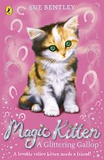 Download this eBook Magic Kitten: A Glittering Gallop