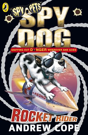 Download the eBook: Spy Dog: Rocket Rider