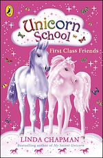 Download this eBook Unicorn School: First Class Friends