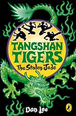 Download this eBook Tangshan Tigers: The Stolen Jade