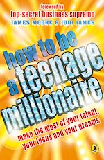 Download this eBook How to be a Teenage Millionaire
