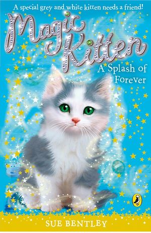 Téléchargez le livre :  Magic Kitten: A Splash of Forever