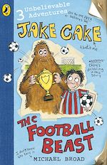 Download this eBook Jake Cake: The Football Beast