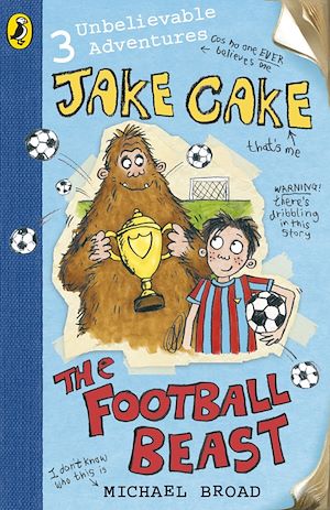Download the eBook: Jake Cake: The Football Beast