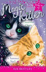 Download this eBook Magic Kitten Duos: A Summer Spell and Classroom Chaos