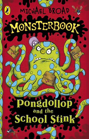 Download the eBook: Monsterbook: Pongdollop and the School Stink
