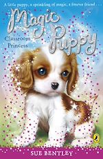Download this eBook Magic Puppy: Classroom Princess