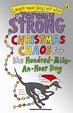 Download this eBook Christmas Chaos for the Hundred-Mile-An-Hour Dog