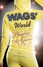 Télécharger le livre :  WAGS' World: Playing the Game