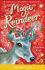 Download this eBook Magic Reindeer: A Christmas Wish