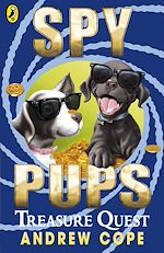 Download this eBook Spy Pups: Treasure Quest