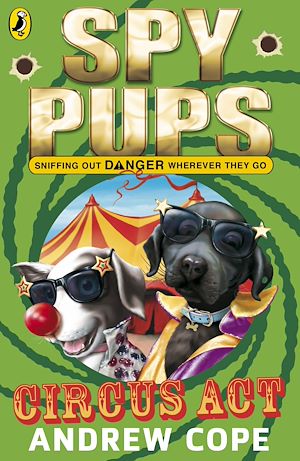 Download the eBook: Spy Pups Circus Act