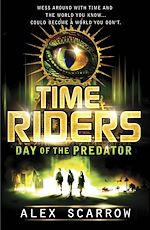 Download this eBook TimeRiders: Day of the Predator (Book 2)