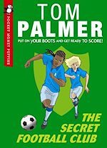 Download this eBook The Secret Football Club (Pocket Money Puffin)