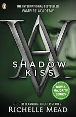 Télécharger le livre :  Vampire Academy: Shadow Kiss (book 3)