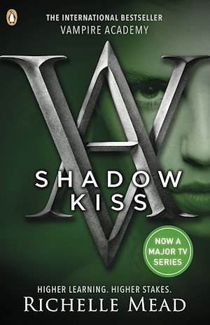 Téléchargez le livre :  Vampire Academy: Shadow Kiss (book 3)