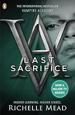Télécharger le livre :  Vampire Academy: Last Sacrifice (book 6)