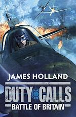 Download this eBook Duty Calls: Battle of Britain