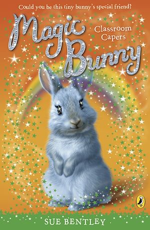 Téléchargez le livre :  Magic Bunny: Classroom Capers