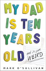Download this eBook My Dad Is Ten Years Old