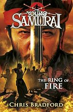 Download this eBook The Ring of Fire (Young Samurai, Book 6)