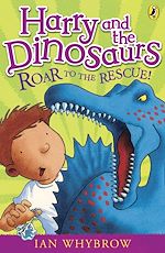 Download this eBook Harry and the Dinosaurs: Roar to the Rescue!