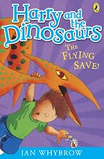 Download this eBook Harry and the Dinosaurs: The Flying Save!