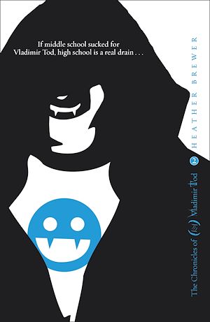 Download the eBook: The Chronicles of Vladimir Tod: Ninth Grade Slays