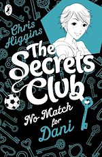 Download this eBook The Secrets Club: No Match for Dani