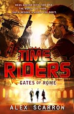 Download this eBook TimeRiders: Gates of Rome (Book 5)
