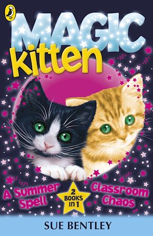 Téléchargez le livre :  Magic Kitten: A Summer Spell and Classroom Chaos