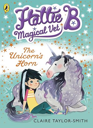 Download the eBook: Hattie B, Magical Vet: The Unicorn's Horn (Book 2)