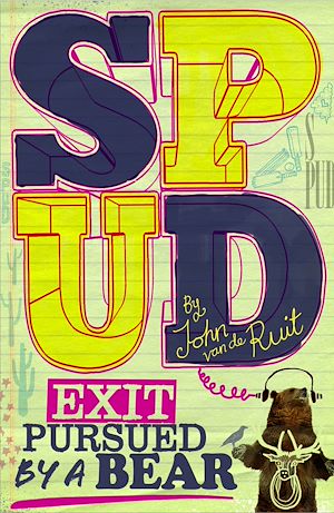 Download the eBook: Spud: Exit, Pursued by a Bear