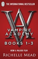 Télécharger le livre :  Vampire Academy Books 1-3