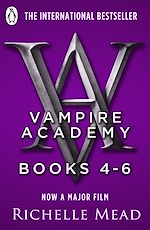Télécharger le livre :  Vampire Academy Books 4-6