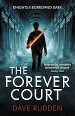 Download this eBook The Forever Court (Knights of the Borrowed Dark Book 2)